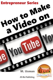 How to Make a Video on YouTube - M. Usman