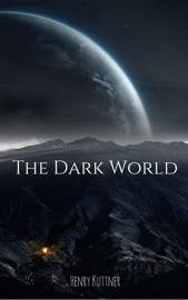 The Dark World - Henry Kuttner