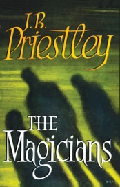 The Magicians - J.B. Priestley
