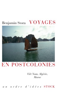 Voyages en postcolonies by Benjamin Stora