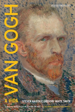 Capa do livro Van Gogh: A Vida de Steven Naifeh e Gregory White Smith