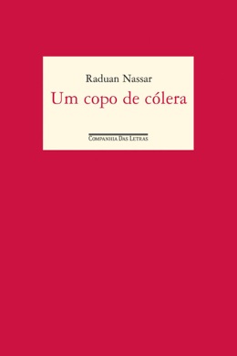 Capa do livro Um copo de cólera de Raduan Nassar