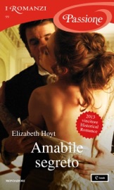 Amabile segreto (I Romanzi Passione) - Elizabeth Hoyt