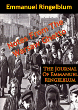 Notes from the Warsaw Ghetto: The Journal of Emmanuel Ringelblum - Emmanuel Ringelblum Cover Art