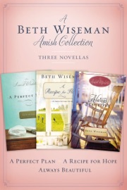 A Beth Wiseman Amish Collection - Beth Wiseman
