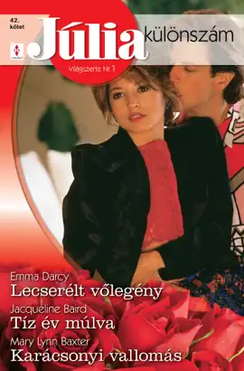 Read: Júlia különszám 42. kötet (Lecserélt vőlegény, Book Tíz év múlva, Karácsonyi vallomás)