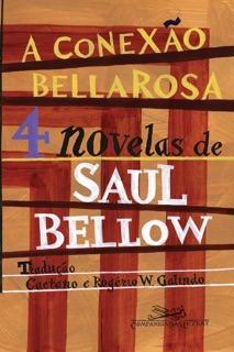 A conexão Bellarosa by Saul Bellow