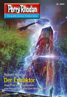 Read: Book Perry Rhodan 2840: Der Extraktor
