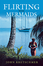 Flirting with Mermaids - John Kretschmer Cover Art