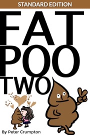 Fat Poo Two (Standard Edition) - Peter Crumpton