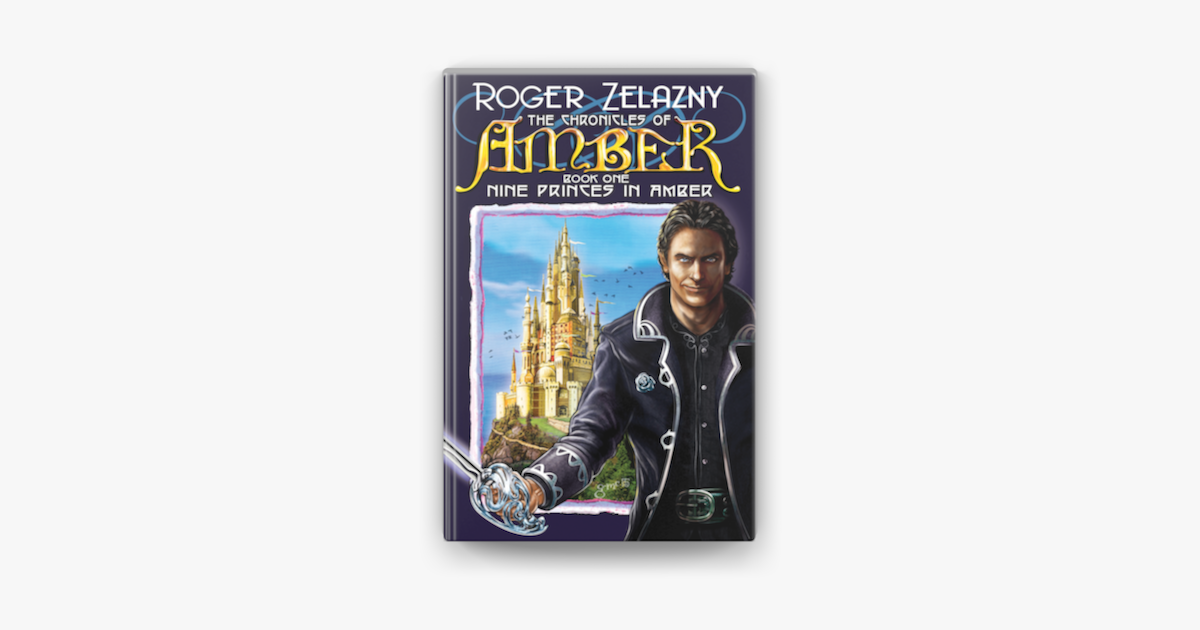 ‎Nine Princes in Amber by Roger Zelazny on Apple Books