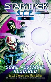 Star Trek: S.C.E.: Some Assembly Required - Scott Ciencin & Dan Jolley