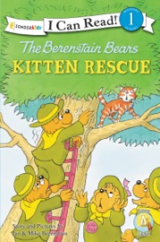 The Berenstain Bears' Kitten Rescue - Jan Berenstain & Mike Berenstain