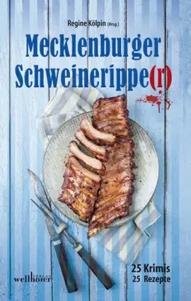 Read: Mecklenburger Schweineripper: 25 Krimis Book - 25 Rezepte