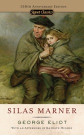 Silas Marner - George Eliot, Frederick R. Karl & Kathryn Hughes