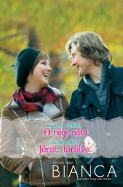 Bianca 253–254. (A régi nóta, Járat: törölve) - Mary J. Forbes & Lilian Darcy