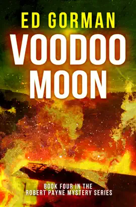 Read: Voodoo Moon: Book Four of Book the Robert Payne Mystery Series