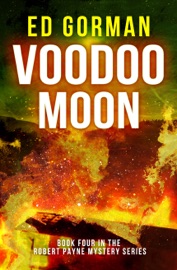 Voodoo Moon: Book Four of the Robert Payne Mystery Series - Ed Gorman