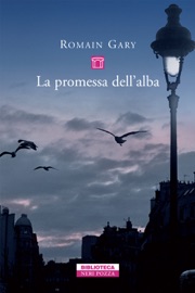 La promessa dell'alba - Romain Gary