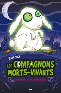 L’ascension de la lapine zombie by Sam Hay