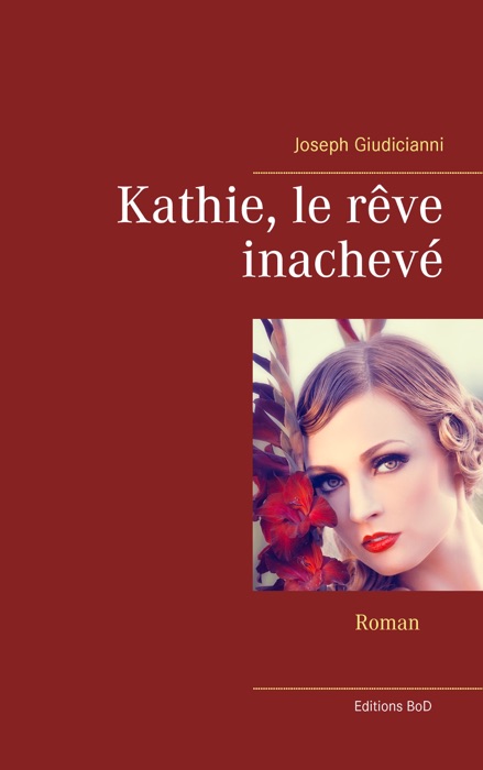 Kathie, le rêve inachevé