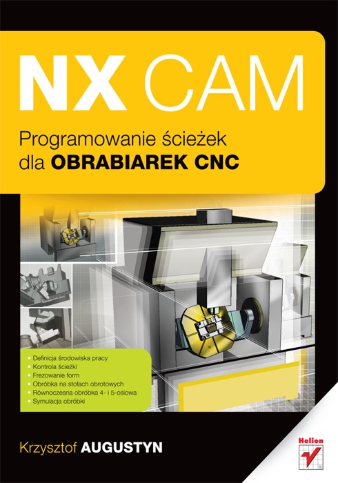 NX CAM. Programowanie ścieżek dla obrabiarek CNC