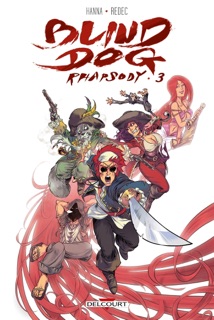 Blind Dog Rhapsody T03 by Herik Hanna & Redec