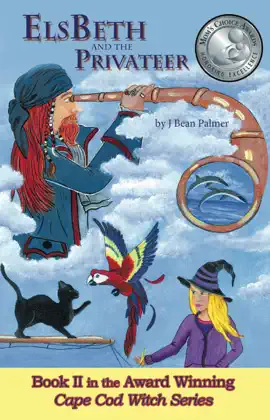 ElsBeth and the Pirate's Adventure, Book II in The Cape Cod Witch Series