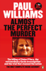 Almost the Perfect Murder - Paul H. Williams