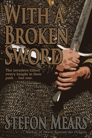 With a Broken Sword - Stefon Mears
