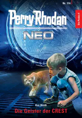 Read: Perry Book Rhodan Neo 114: Die Geister der CREST