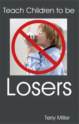 Read: Teach Children to be LOSERS Book