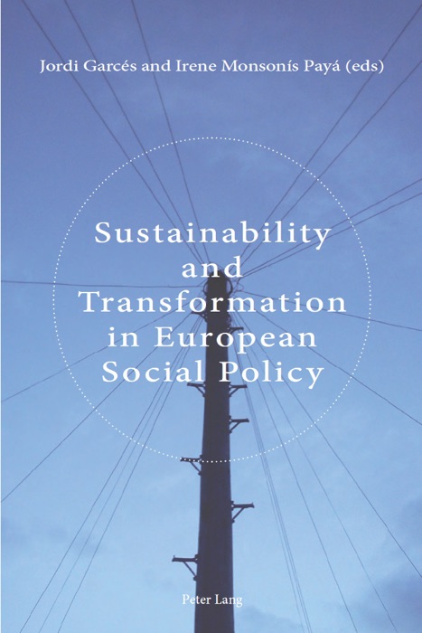 Sustainability and Transformation In European Social Policy
