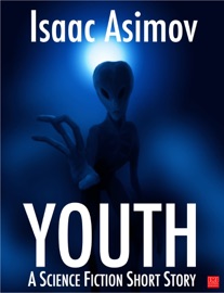 YOUTH - Isaac Asimov