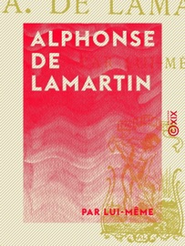 Alphonse de Lamartine - Alphonse de Lamartine