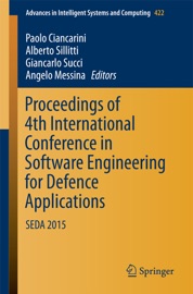 Proceedings of 4th International Conference in Software Engineering for Defence Applications - Paolo Ciancarini, Alberto Sillitti, Giancarlo Succi & Angelo Messina