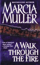 A Walk Through the Fire - Marcia Muller