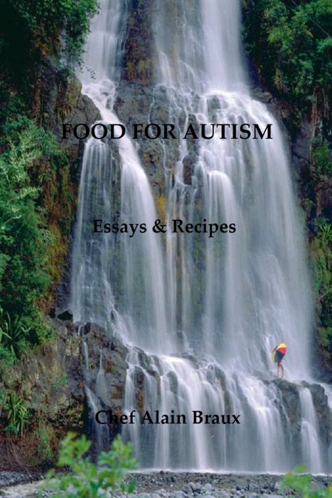 Food for Autism: Essays and Recipes
