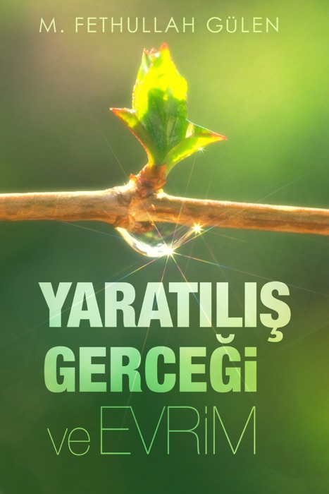 YARATILIŞ GERÇEĞİ VE EVRİM