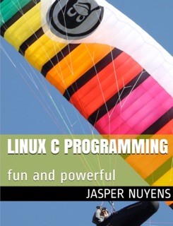 LINUX C PROGRAMMING by Jasper Nuyens