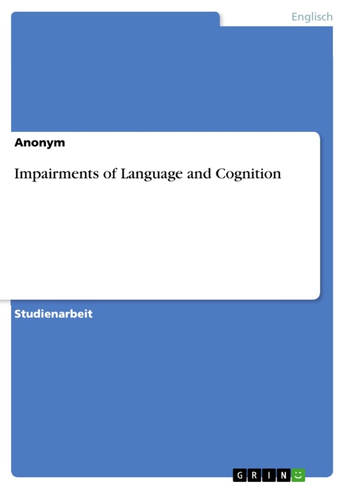 Impairments of Language and Cognition
