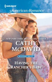 Having the Rancher's Baby - Cathy McDavid