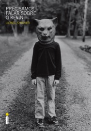 Precisamos falar sobre o Kevin - Lionel Shriver