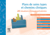 Plans de soins types et chemins cliniques - Thérèse Psiuk, Monique Gouby & Catherine AIME
