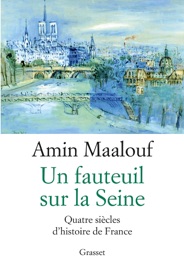Un fauteuil sur la Seine - Amin Maalouf