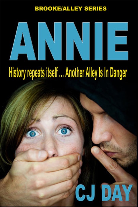 Annie: History Repeats Itself ... Another Alley Is in Danger