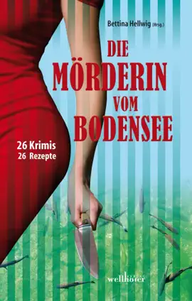 Read: Die Book Mörderin vom Bodensee: 26 Krimis und 26 Rezepte