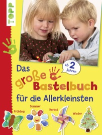 Das große Bastelbuch für die Allerkleinsten - Diverse Autoren
