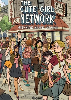 The Cute Girl Network by Greg Means, MK Reed & Joe Flood
