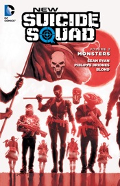 New Suicide Squad Vol. 2: Monsters - Sean Ryan & Phil Briones